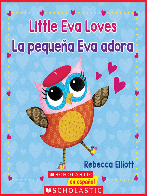 Title details for Little Eva Love / La pequeña Eva adora by Rebecca Elliott - Available